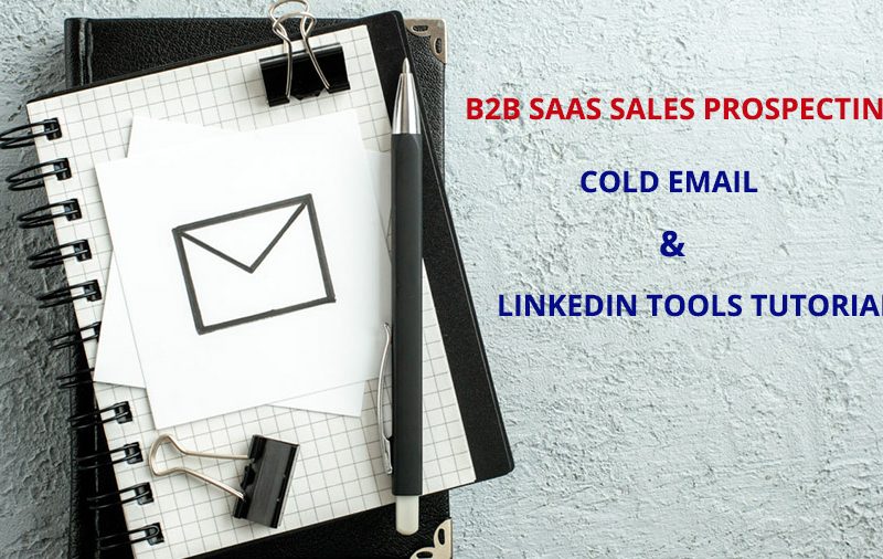 B2B SaaS Sales Prospecting | Cold Email and LinkedIn Tools Tutorial